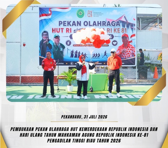  Pekan Olahraga dalam rangka memperingati Hari Ulang Tahun Kemerdekaan Republik Indonesia dan Hari Ulang Tahun Mahkamah Agung Republik Indonesia Ke-81 Tahun 2026  Pembukaan Pekan Olahraga HUT Kemerdekaan Republik Indonesia dan Hari Ulang Tahun Mahkam